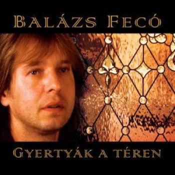 GYERTYÁK A TÉREN - CD -