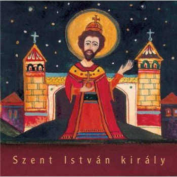 SZENT ISTVÁN KIRÁLY (2013)