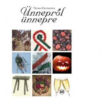 ÜNNEPRŐL ÜNNEPRE (2013)