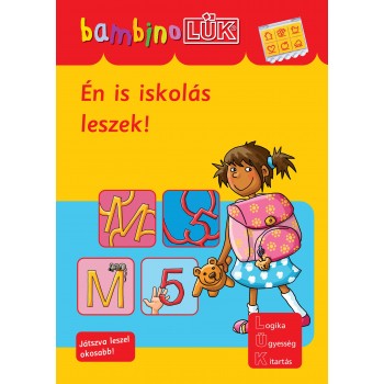 ÉN IS ISKOLÁS LESZEK! - BAMBINO LÜK (2013)