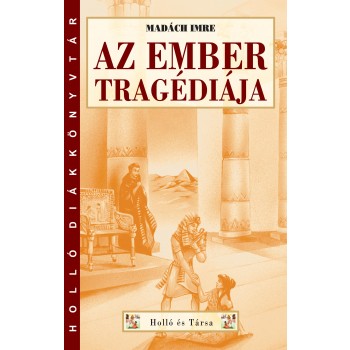 AZ EMBER TRAGÉDIÁJA - HOLLÓ DK (2013)