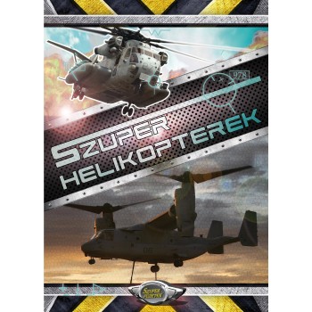 SZUPER HELIKOPTEREK (2013)