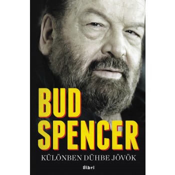 KÜLÖNBEN DÜHBE JÖVÖK - ÚJ KIADÁS ÉS BORÍTÓ!! (2013)