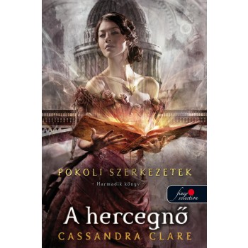 A HERCEGNŐ - POKOLI SZERZETEK 3. - KÖTÖTT (2013)