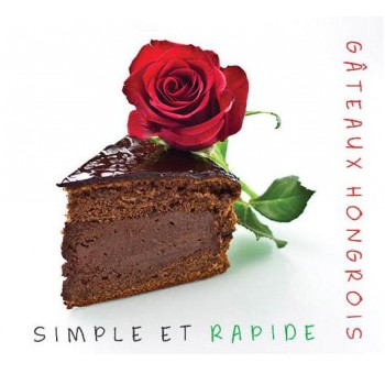 GÁTEAUX HONGROIS SIMPLE ET RAPIDE (2013)