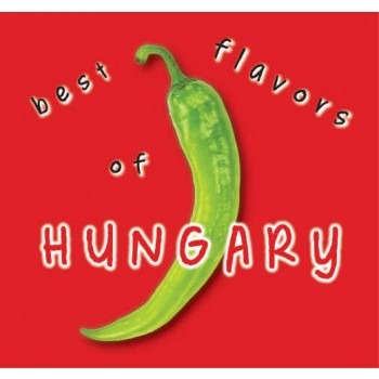 BEST FLAVORS OF HUNGARY (2013)