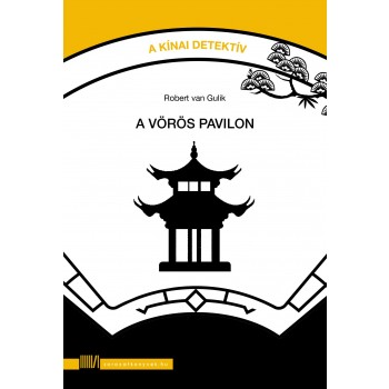 A VÖRÖS PAVILON - A KÍNAI DETEKTÍV SOR. (2013)