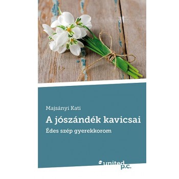 A JÓSZÁNDÉK KAVICSAI - ÉDES SZÉP GYEREKKOROM (2013)