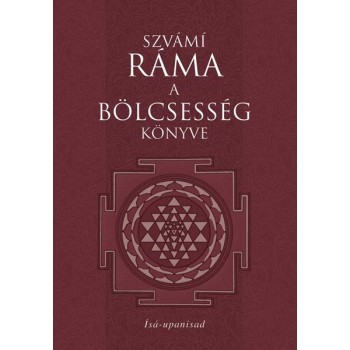 A BÖLCSESSÉG KÖNYVE - ÍSÁ-UPANISAD (2013)