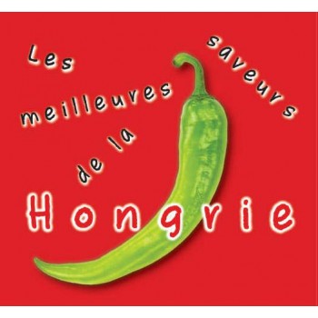 LES MEILLEURES SAVEURS DE LA HONGRIE (2013)