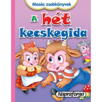 A HÉT KECSKEGIDA - MESÉS ZSEBKÖNYVEK (2013)