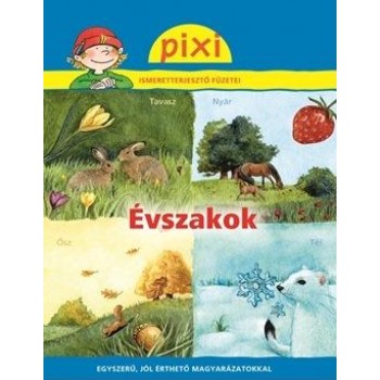 ÉVSZAKOK - PIXI ISM. FÜZETEI 31. (2013)
