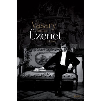 ÜZENET - I. KÖTET (2013)