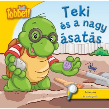 TEKI ÉS A NAGY ÁSATÁS - TUDJ TÖBBET! (2013)