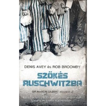SZÖKÉS AUSCHWITZBA (2013)
