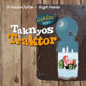 TAKNYOS TRAKTOR - GARÁZS BAGÁZS 2. (2013)