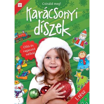KARÁCSONYI DÍSZEK 1. - CSINÁLD MEG! (2013)
