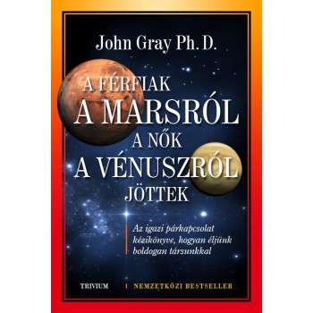 A FÉRFIAK A MARSRÓL, A NŐK A VÉNUSZRÓL JÖTTEK - ÚJ!! (2013)