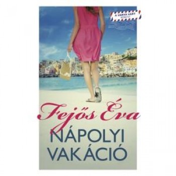 NÁPOLYI VAKÁCIÓ (2013)