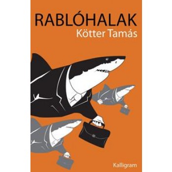 RABLÓHALAK (2013)