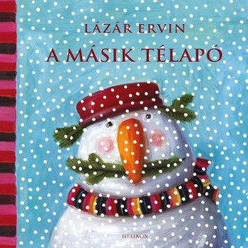 A MÁSIK TÉLAPÓ (2013)
