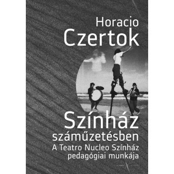 SZÍNHÁZ SZÁMŰZETÉSBEN (2013)