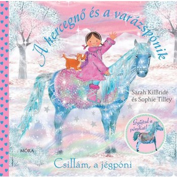 CSILLÁM, A JÉGPÓNI - A HERCEGNŐ ÉS A VARÁZSPÓNIK (2013)