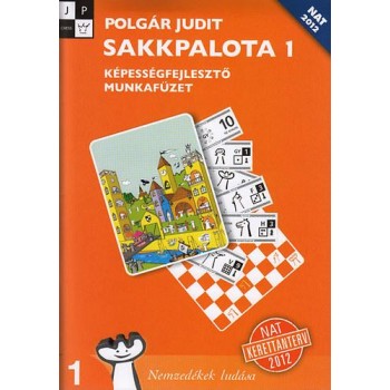 SAKKPALOTA 1. - KÉPESSÉGFEJLESZTŐ MUNKAFÜZET (2013)