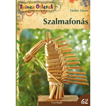 SZALMAFONÁS - SZÍNES ÖTLETEK 62. (2013)