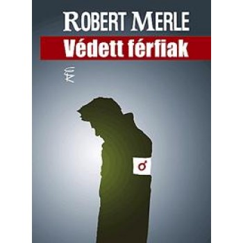 VÉDETT FÉRFIAK (ÚJ) (2013)