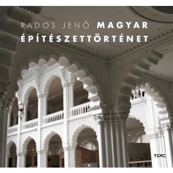 MAGYAR ÉPÍTÉSZETTÖRTÉNET (2013)