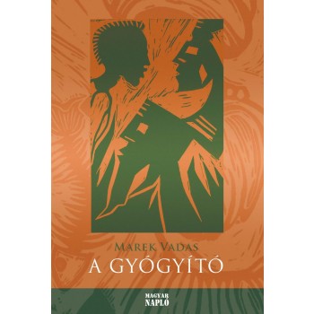 A GYÓGYÍTÓ (2013)