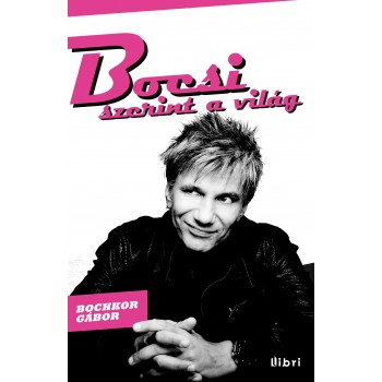 BOCSI SZERINT A VILÁG (2013)