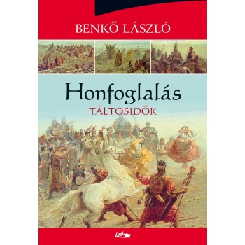 HONFOGLALÁS - TÁLTOSIDŐK (2013)