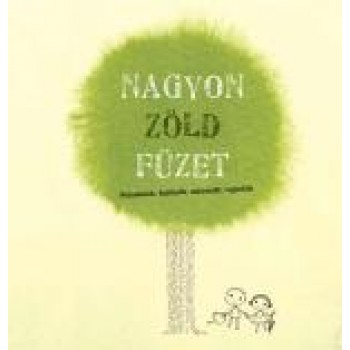 NAGYON ZÖLD FÜZET (2013)