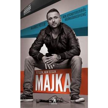 TETSZIK, NEM TETSZIK MAJKA (2013)