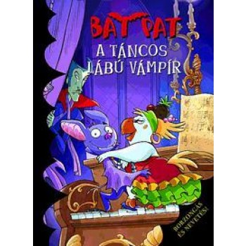 A TÁNCOS LÁBÚ VÁMPÍR - BAT PAT (2013)