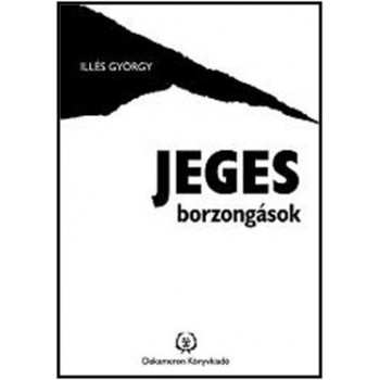 JEGES BORZONGÁSOK (2013)