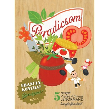 PARADICSOM - FRANCIA KONYHA? GYEREKJÁTÉK! (2013)