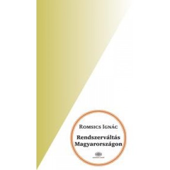RENDSZERVÁLTÁS MAGYARORSZÁGON (2013)