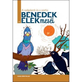A VADGALAMB ÉS A SZARKA - BENEDEK ELEK MESÉI 17. (2013)