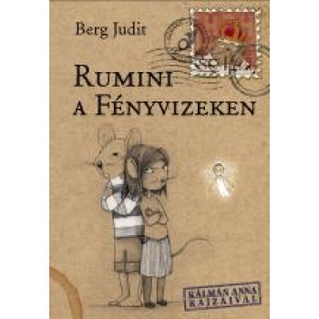 RUMINI A FÉNYVIZEKEN (2013)
