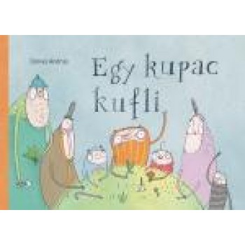 EGY KUPAC KUFLI (2013)