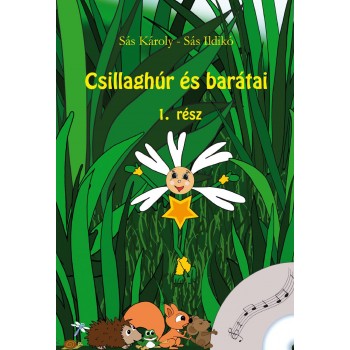 CSILLAGHÚR ÉS BARÁTAI 1. RÉSZ