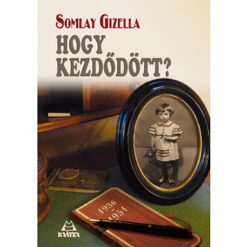 HOGY KEZDŐDÖTT? (2013)