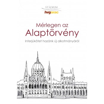 MÉRLEGEN AZ ALAPTÖRVÉNY (2013)