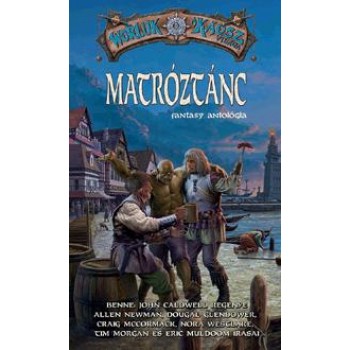 MATRÓZTÁNC - FANTASY ANTOLÓGIA (2013)