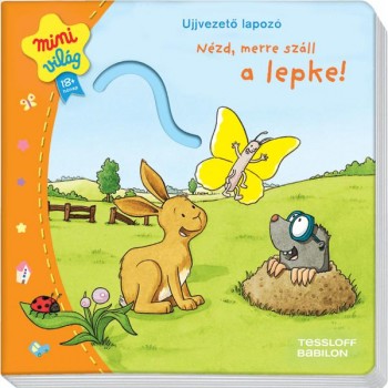 NÉZD, MERRE SZÁLL A LEPKE! - UJJVEZETŐ LAPOZÓ (2014)