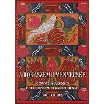 A RÓKASZEMŰ MENYECSKE (2005)