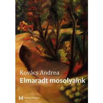 ELMARADT MOSOLYAINK (2013)
